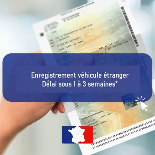 Demande carte grise étrangère